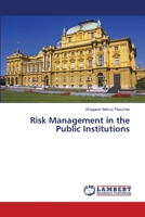Risk Management in the Public Institutions 6202565322 Book Cover