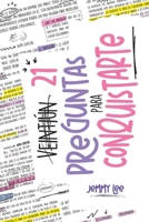 21 preguntas para conquistarte (Spanish Edition) 9807804396 Book Cover
