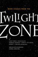 More Stories from the Twilight Zone 0765325829 Book Cover