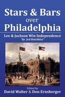 Stars and Bars Over Philadelphia 1483628817 Book Cover