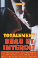 Totalement Beau et Interdit (French Edition) B0CLY6SLT5 Book Cover