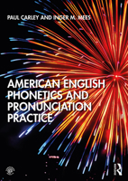 American English Phonetics and Pronunciation Practice 1138588539 Book Cover