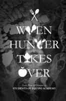 When Hunger Takes Over 1941857051 Book Cover