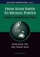 From Adam Smith to Michael Porter: Evolution of Competitiveness Theory (Asia-Pacific Business Series Volume 2) 9810246625 Book Cover