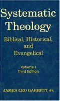 Systematic Theology. Biblical, Historical and Evangelical 1930566638 Book Cover