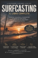 SURFCASTING: LA MIA PASSIONE. IL MIO MARE. LA MIA VITA. (Italian Edition) B0H2442FJP Book Cover