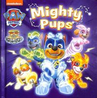 PAW Patrol Mighty Pups Board Book 0008616647 Book Cover