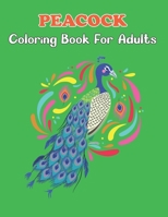 Peacock Coloring Book for Adults: A Large Print Peacock Designs For Grownups, Men, Women To Color and Relaxing . Vol-1 B08XNDNQBM Book Cover