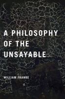 A Philosophy of the Unsayable 026802894X Book Cover