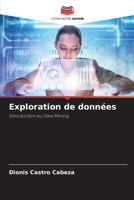 Exploration de données (French Edition) 6207785827 Book Cover