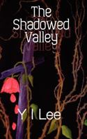 The Shadowed Valley 146624836X Book Cover