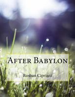 After Babylon 1530269237 Book Cover