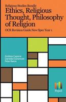 Religious Studies Bundle - Philosophy of Religion, Ethics, Religious Thought: OCR Revision Guides New Spec Year 1 1542741416 Book Cover