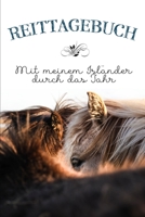Reittagebuch: Das Reittagebuch zum Eintragen für über 200 Reiteinheiten für jemanden mit einem Isländer | Jahreskalender | Geschenkidee Islandpferd (German Edition) 1670195120 Book Cover