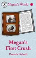 Megan's First Crush 1732568634 Book Cover