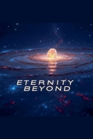 Eternity Beyond B0F8Q7W847 Book Cover