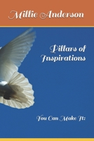 Pillars of Inspirations: You Can Make It: B08Z4CTCYN Book Cover