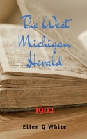 The West Michigan Herald (1902) 1638329869 Book Cover