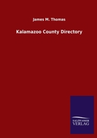 Kalamazoo County Directory 3846050962 Book Cover