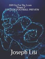 2019 Go For The 2.com "Power 5" College Football Preview 1091936234 Book Cover