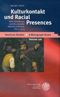 Kulturkontakt Und Racial Presences: Afro-Amerikaner Und Die Deutsche Amerika-Literatur, 1815-1914 3825350444 Book Cover