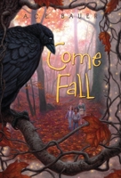Come Fall 0375858253 Book Cover