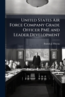 United States Air Force Company Grade Officer PME and Leader Development 1025128869 Book Cover