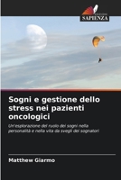 Sogni e gestione dello stress nei pazienti oncologici (Italian Edition) 620236520X Book Cover