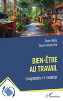 Bien-être au travail: Comprendre et s’exercer (Dynamiques D'Entreprises) (French Edition) 233645405X Book Cover