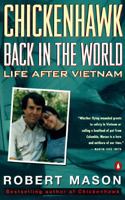 Chickenhawk: Back in the World: Life After Vietnam 0670848352 Book Cover