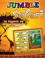 Jumble® Safari: In Search of Undiscovered Puzzles! 1600786758 Book Cover