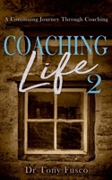 Coaching Life 2 B0DXZKPHSR Book Cover