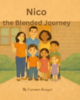 NICO: THE BLENDED JOURNEY B0GWXMVDX7 Book Cover