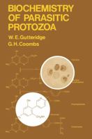 Biochemistry of parasitic Protozoa 0333227794 Book Cover