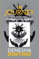The Journey: A Relentless Effort to Spread Motivation to the World 0999345532 Book Cover