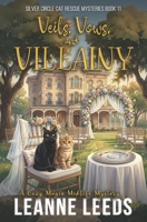 Veils, Vows, and Villainy (Silver Circle Cat Rescue Mysteries) B0FFMF8S5B Book Cover
