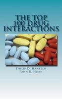 The Top 100 Drug Interactions: A Guide to Patient Management, Year 2006 1794103333 Book Cover