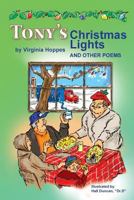 Tony's Christmas Lights and Other Poems 1535438916 Book Cover