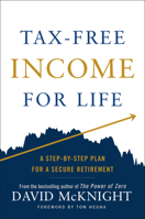 Tax-Free Income for Life: A Step-By-Step Plan for a Secure Retirement 0593327756 Book Cover