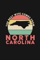The Best Wife Comes From North Carolina: Personal Planner 24 month 100 page 6 x 9 Dated Calendar Notebook For 2020-2021 Academic Year Retro Wedding ... notebook for Her to jot down ideas and notes 1699207992 Book Cover
