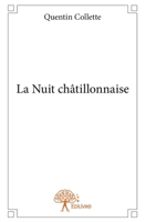 La Nuit châtillonnaise (French Edition) 2332953221 Book Cover