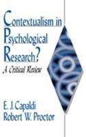Contextualism in Psychological Research?: A Critical Review 0761909982 Book Cover