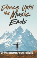 Dance Until the Music Ends B0FQJZRKT7 Book Cover