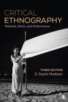 Critical Ethnography: Method, Ethics, and Performance 0761929169 Book Cover
