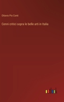 Cenni critici sopra le belle arti in Italia 3563213976 Book Cover
