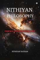 Nithiyan Philosophy: Essence Of Intelligent Life B0FDGZYV28 Book Cover