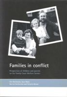 Families in Conflict: Perspectives of Children and Parents on the Family Court Welfare Service 1861343337 Book Cover