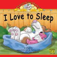 I Love to Sleep 1593017979 Book Cover