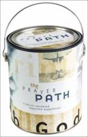 The Prayer Path: A Christ-centered Labyrinth Experience 0764413031 Book Cover