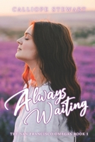 Always Waiting B09RP7JC56 Book Cover